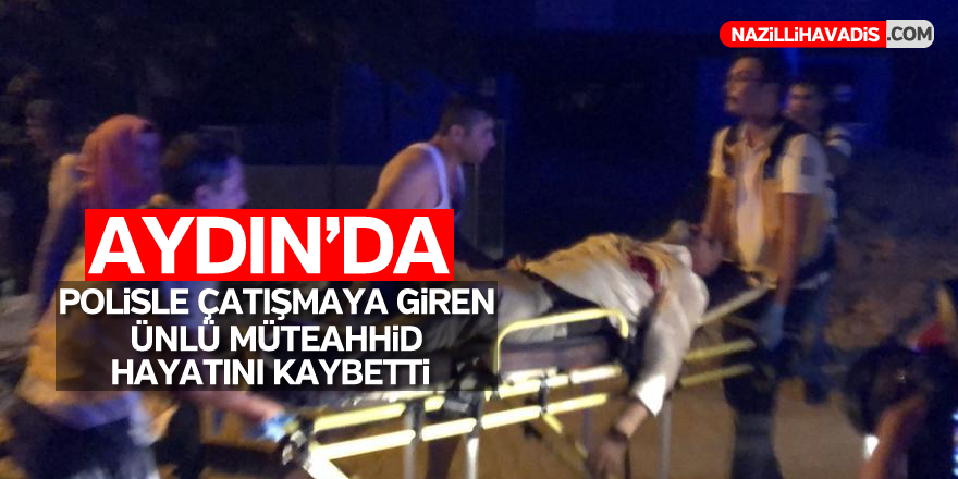 Polisle çatışmaya giren müteahhit hayatını kaybetti