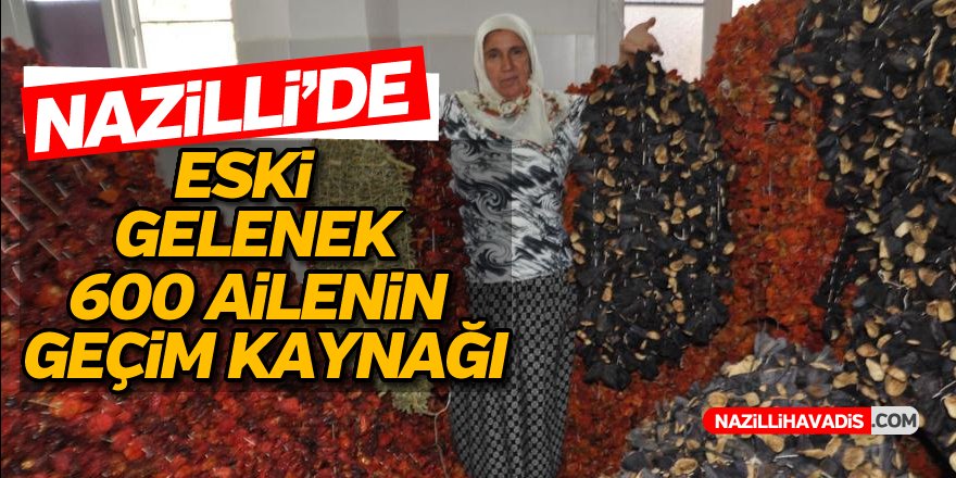 Nazilli'de Eski Gelenek Geçim Kapıları Oldu