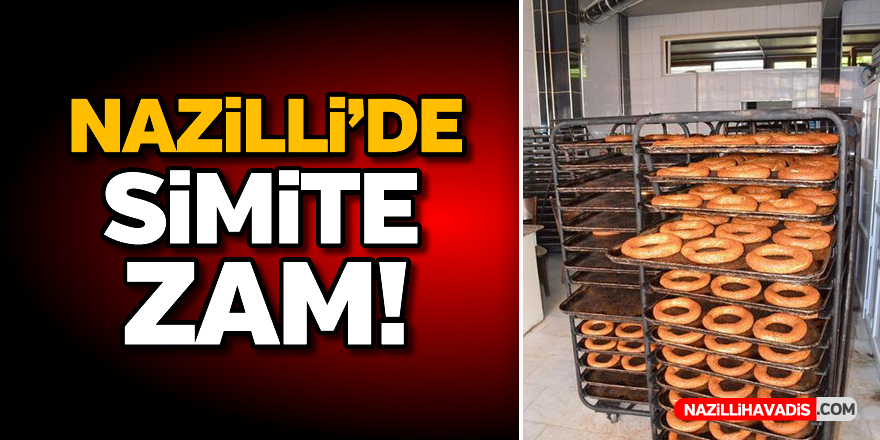 Nazilli'de simite zam