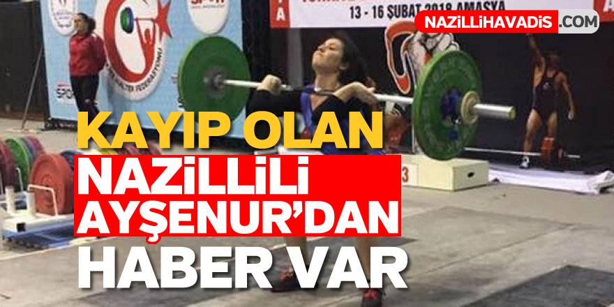 Nazillili Ayşenur'dan haber var
