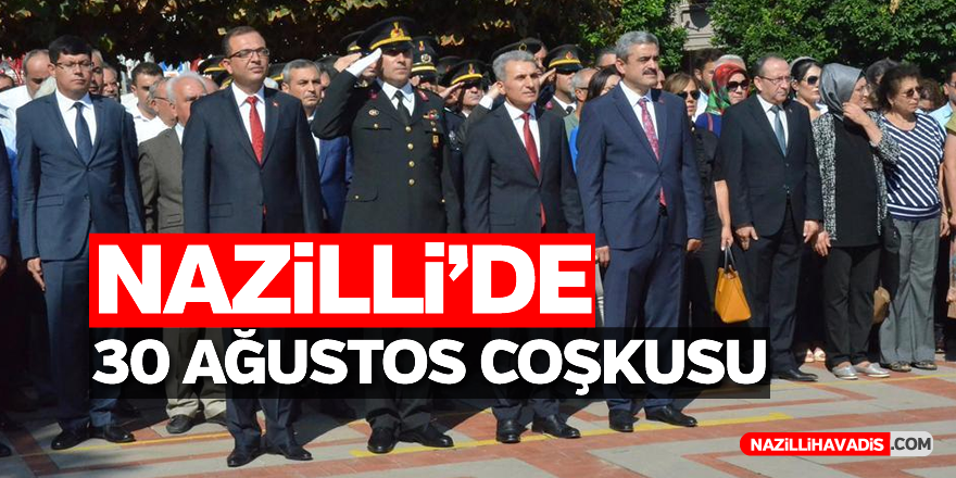 Nazilli'de 30 Ağustos coşkusu