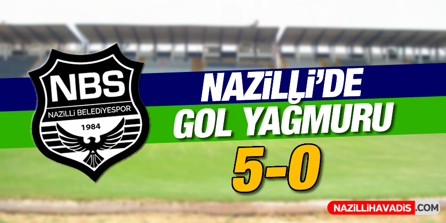 Nazilli'de gol yağmuru