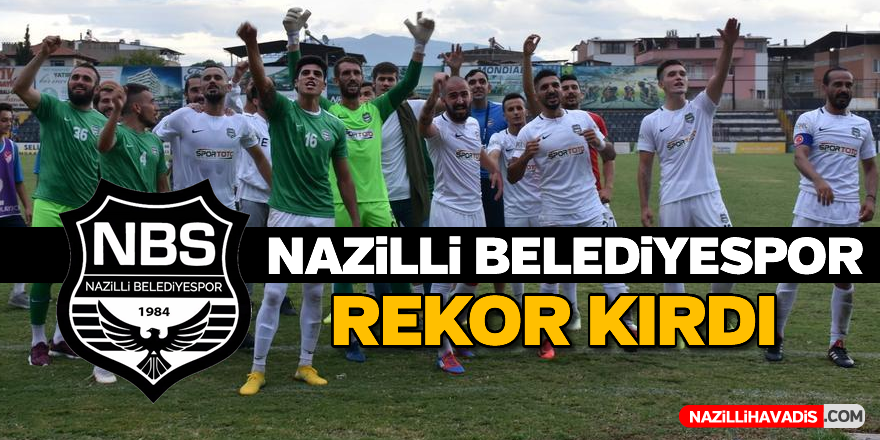 Nazilli Belediyespor rekor kırdı