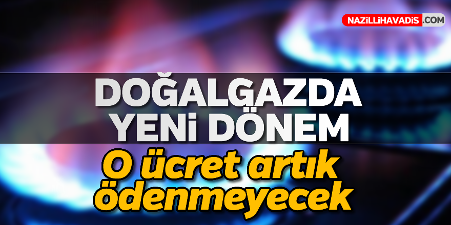 Doğalgazda yeni dönem