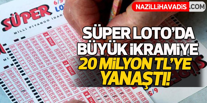 Süper Loto'da büyük ikramiye 20 milyon TL'ye yaklaştı