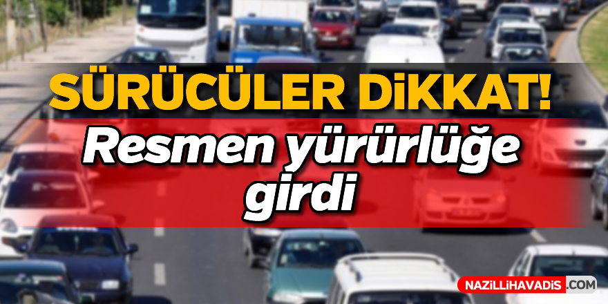 Sürücüler dikkat!