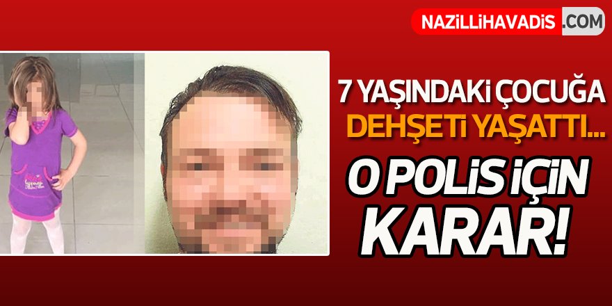 O polis hakkında karar verildi!