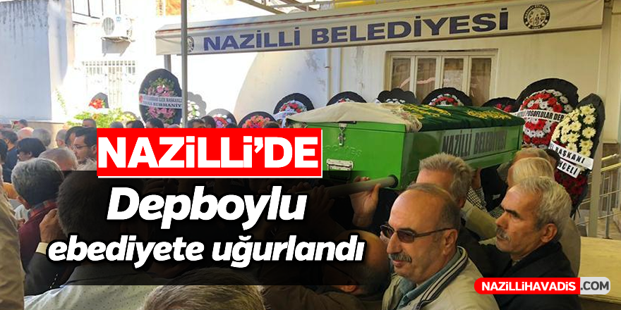 Depboylu son yolculuğuna uğurlandı