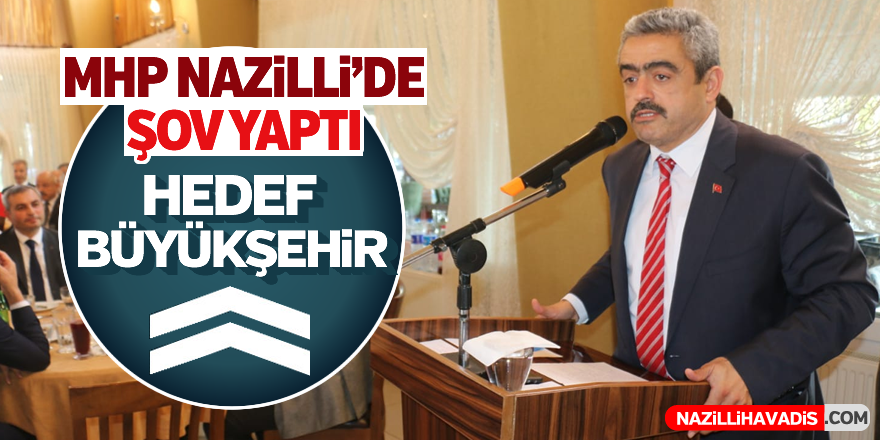 MHP NAZİLLİ'DE ŞOV YAPTI