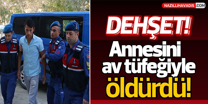 Annesini av tüfeğiyle öldürdü