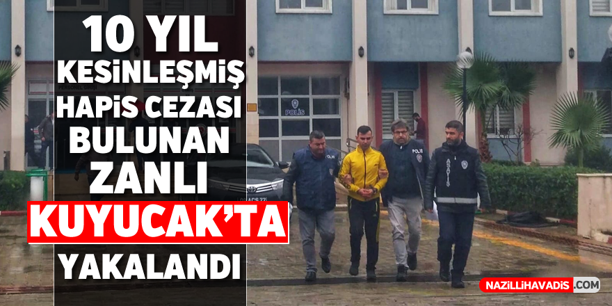 Kesinleşmiş hapis cezası bulunan zanlı tutuklandı