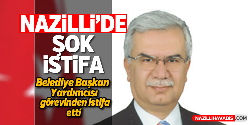 Nazilli'de şok istifa