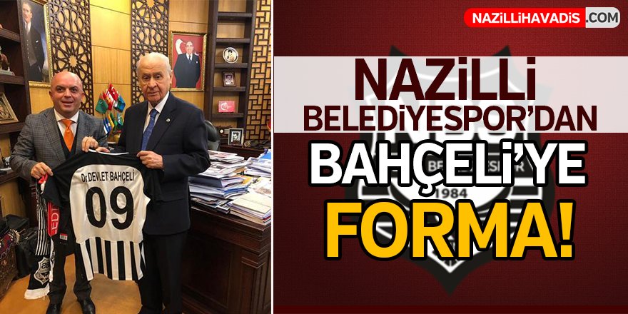 Nazilli Belediyespor'dan Bahçeli'ye forma