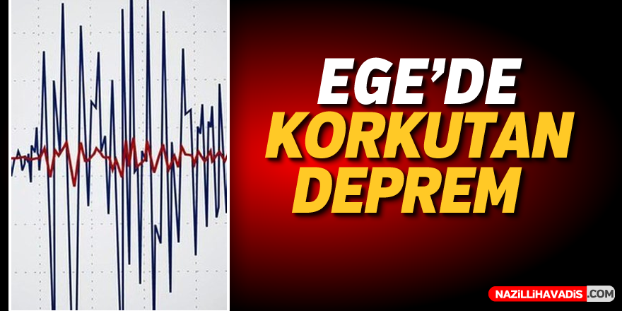 Ege'de deprem