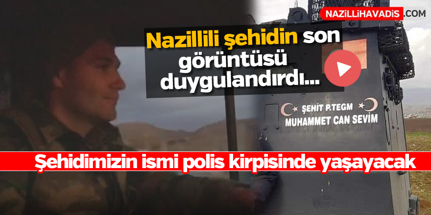 Nazillili şehidin son görüntüsü duygulandırdı