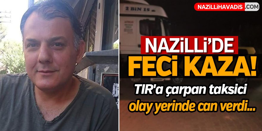 Nazilli'de Feci Kaza!