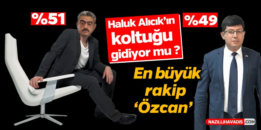 Alıcık'ın koltuğu gidiyor mu?