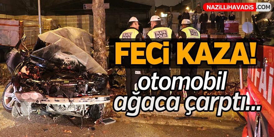 Feci kaza;1 ölü, 3 yaralı!