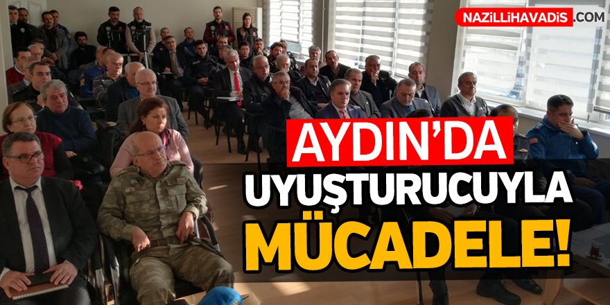 Aydın'da Uyuşturucuyla Mücadele!