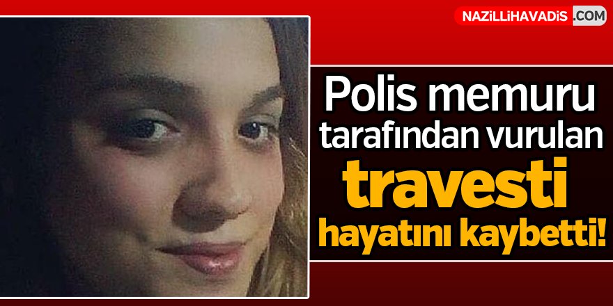 Polis trans kadını öldürdü!