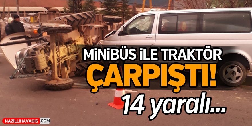 Minibüs ile traktör çarpıştı!