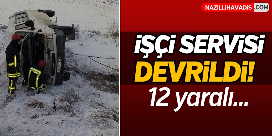 İşçi servisi buzlanan yolda devrildi!