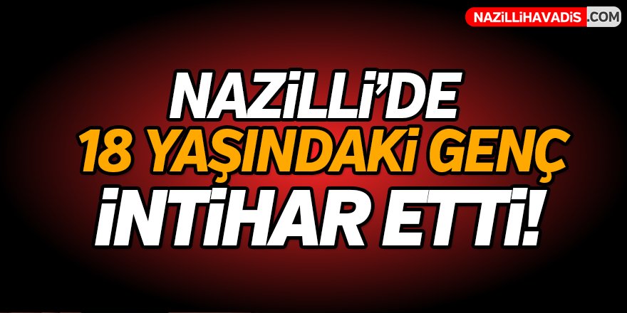 Nazilli'de İntihar!