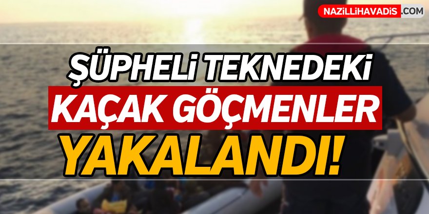 Kaçak Göçmenler Yakalandı!