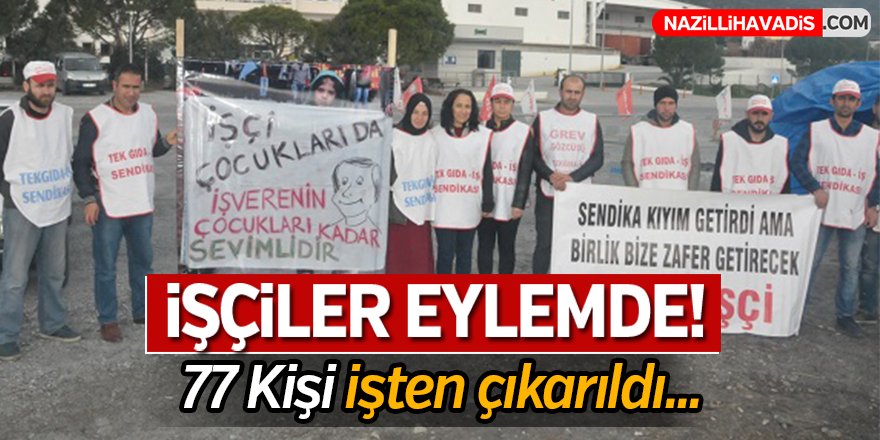 İşçiler Eylemde!