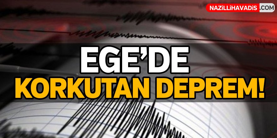 Ege'de Korkutan Deprem!