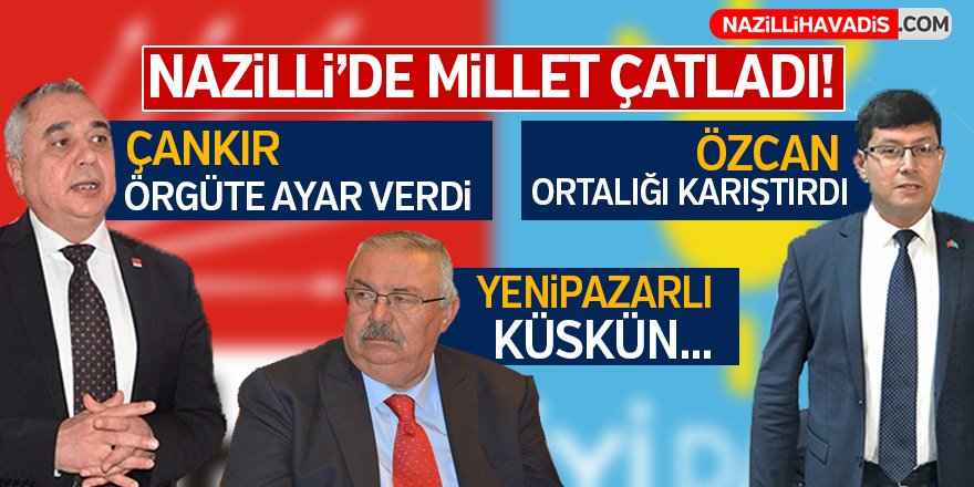 Nazilli'de Millet Çatladı!