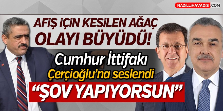 Cumhur'dan Çerçioğlu'na "ŞOV YAPIYORSUN"