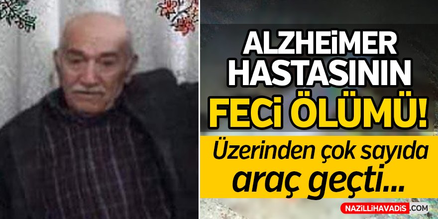 Alzheimer hastasının feci ölümü!