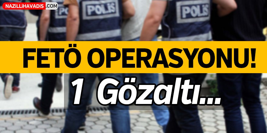 FETÖ Operasyonu!