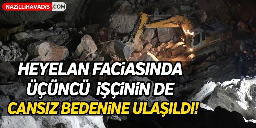 Göçük altında kalan 3 işçinin de cansız bedenine ulaşıldı