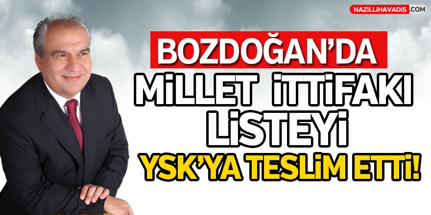 Bozdoğan'da Millet ittifakı listeyi YSK'ya teslim etti!