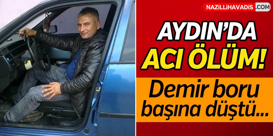 Aydın'da Acı Ölüm!