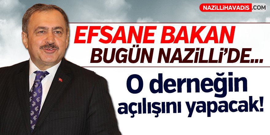 Efsane Bakan Bugün Nazilli'de!