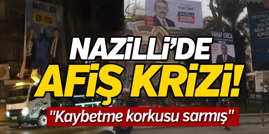 Nazilli'de Afiş Krizi