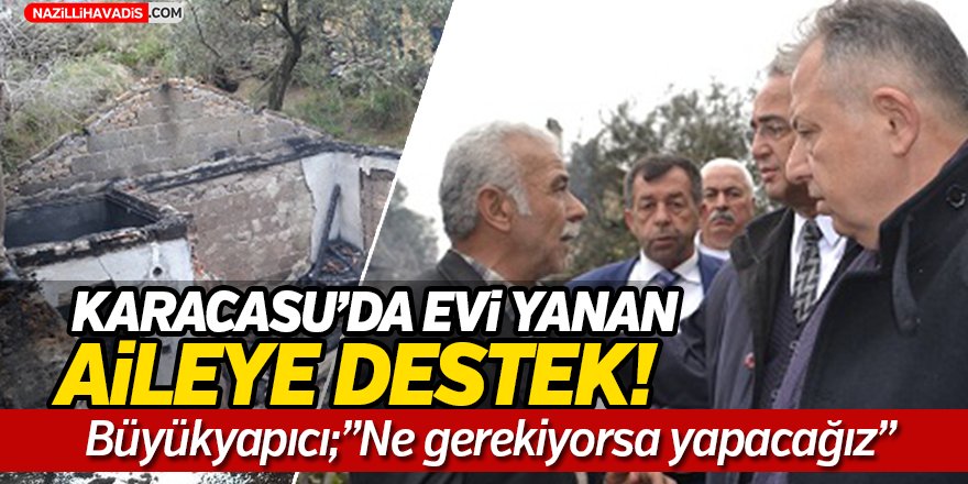 Karacasu'da Evi Yanan Aileye Destek!