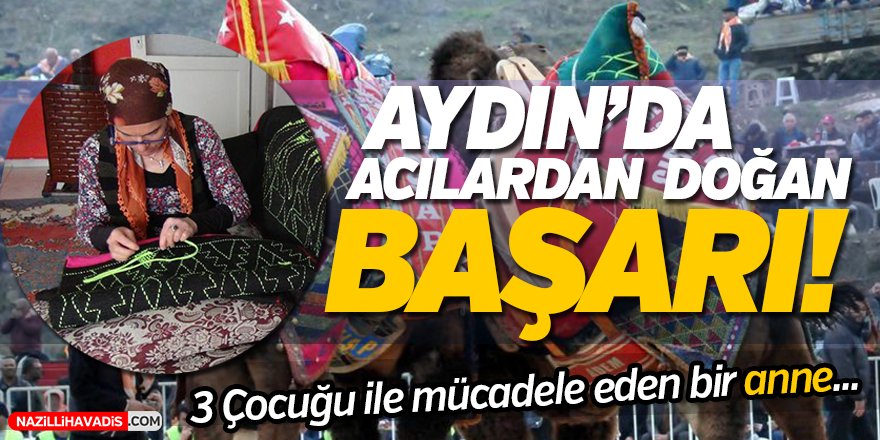 Aydın'da Acılardan Doğan Başarı!