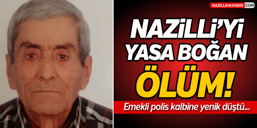 Nazilli'yi yasa boğan ölüm!