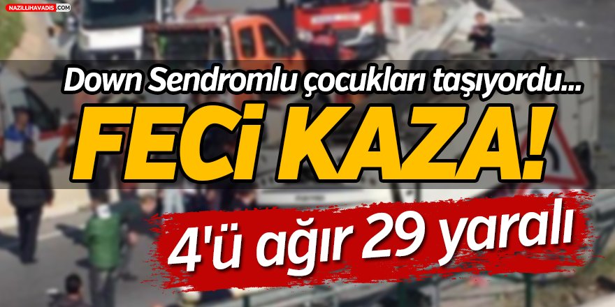 Down sendromlu çocukları taşıyan minibüs devrildi!