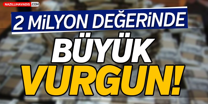 Aydın'da Büyük Vurgun!