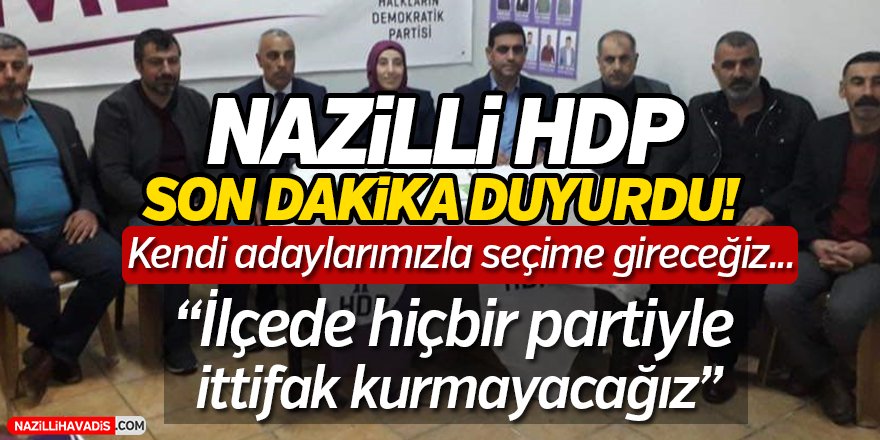 Nazilli HDP Son Dakika Duyurdu!