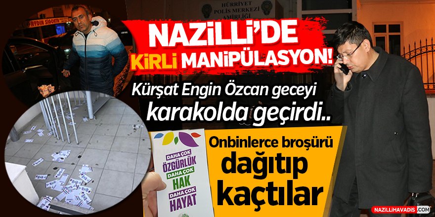 Nazilli'de kirli manipülasyon