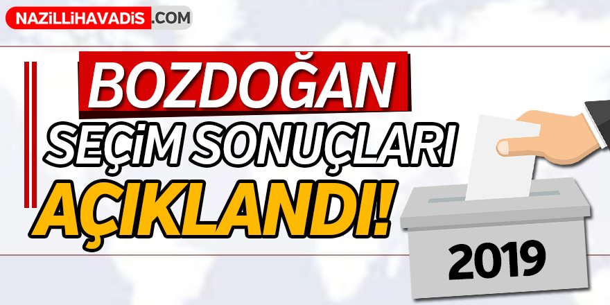 Bozdoğan Seçim Sonuçları Açıklandı!