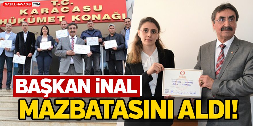 Başkan İnal Mazbatasını Aldı!