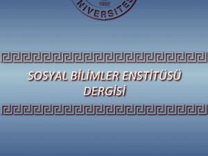 ADÜ Sosyal Bilimler Enstitüsü Dergisi Yayım Hayatına Başlıyor‏