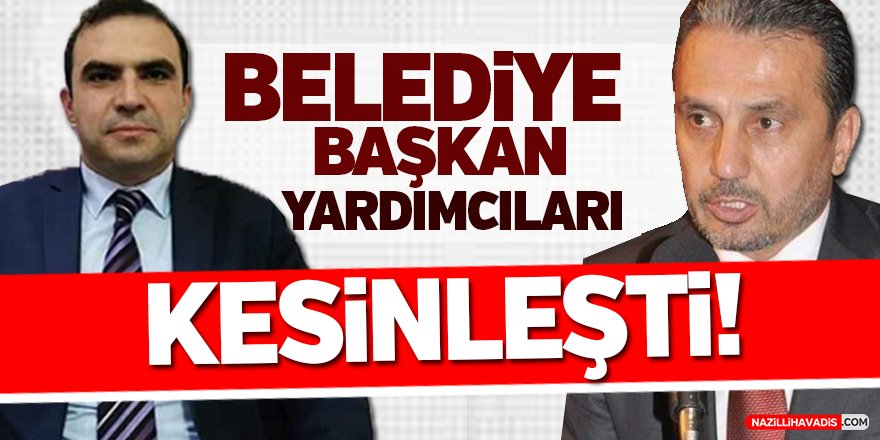 Belediye Başkan Yardımcıları Kesinleşti!